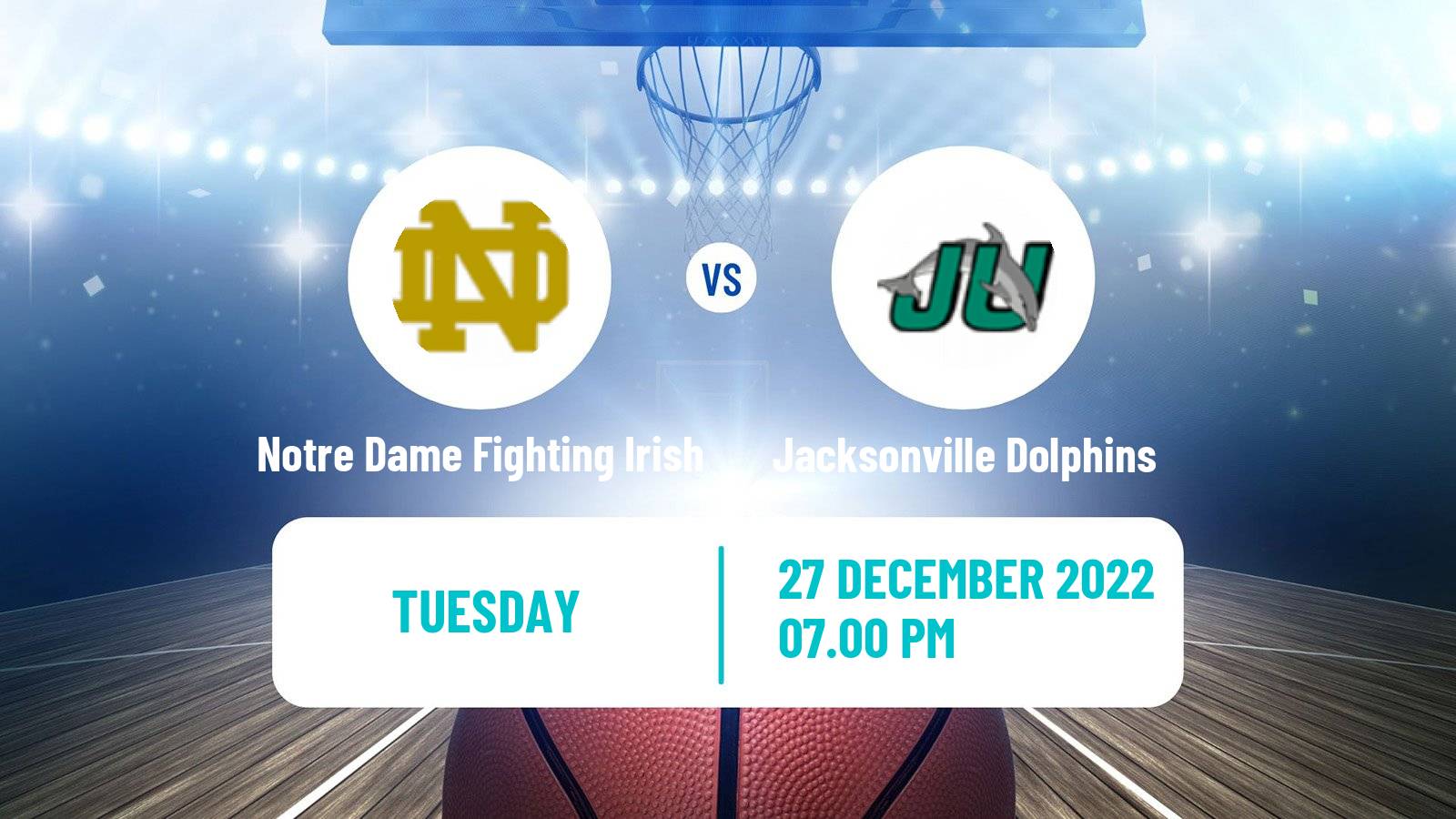 Basketball NCAA College Basketball Notre Dame Fighting Irish - Jacksonville Dolphins