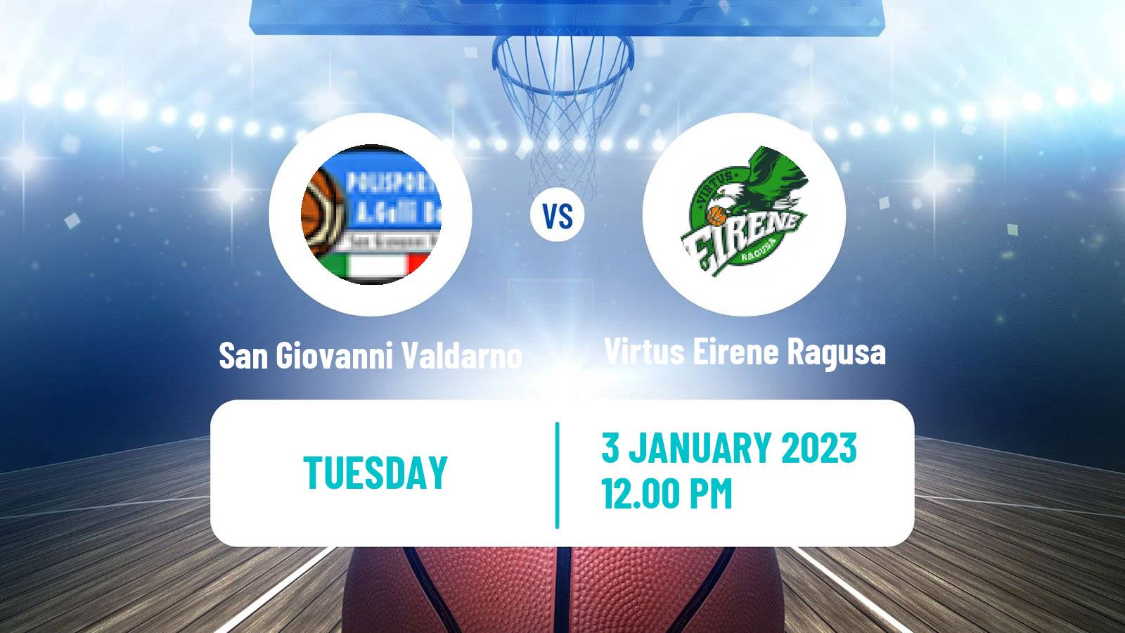 Basketball Italian Serie A1 Basketball Women San Giovanni Valdarno - Virtus Eirene Ragusa