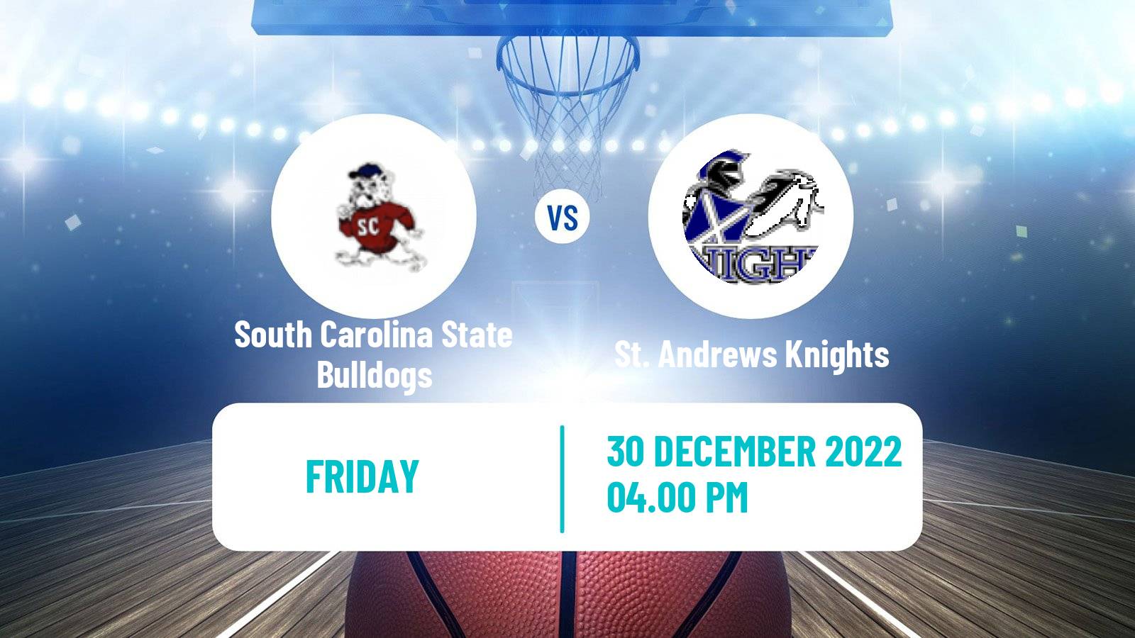 Basketball NCAA College Basketball South Carolina State Bulldogs - St. Andrews Knights