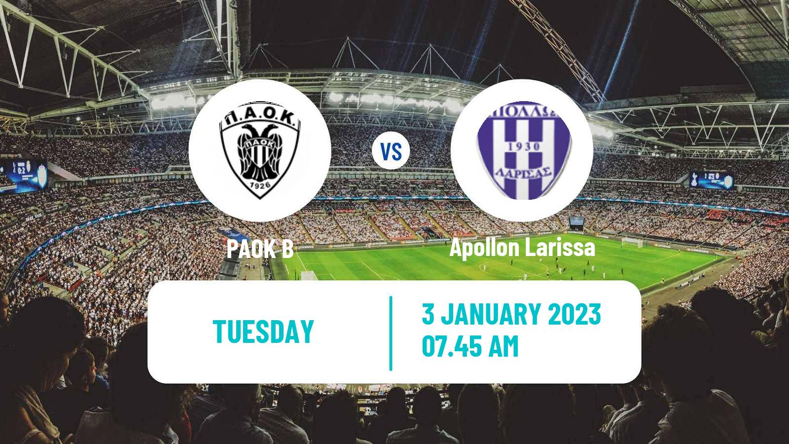 Soccer Greek Super League 2 PAOK B - Apollon Larissa