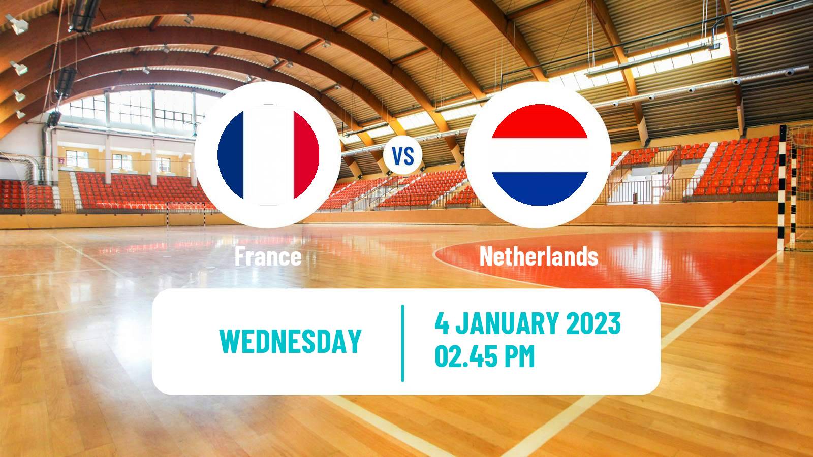 Handball Friendly International Handball France - Netherlands