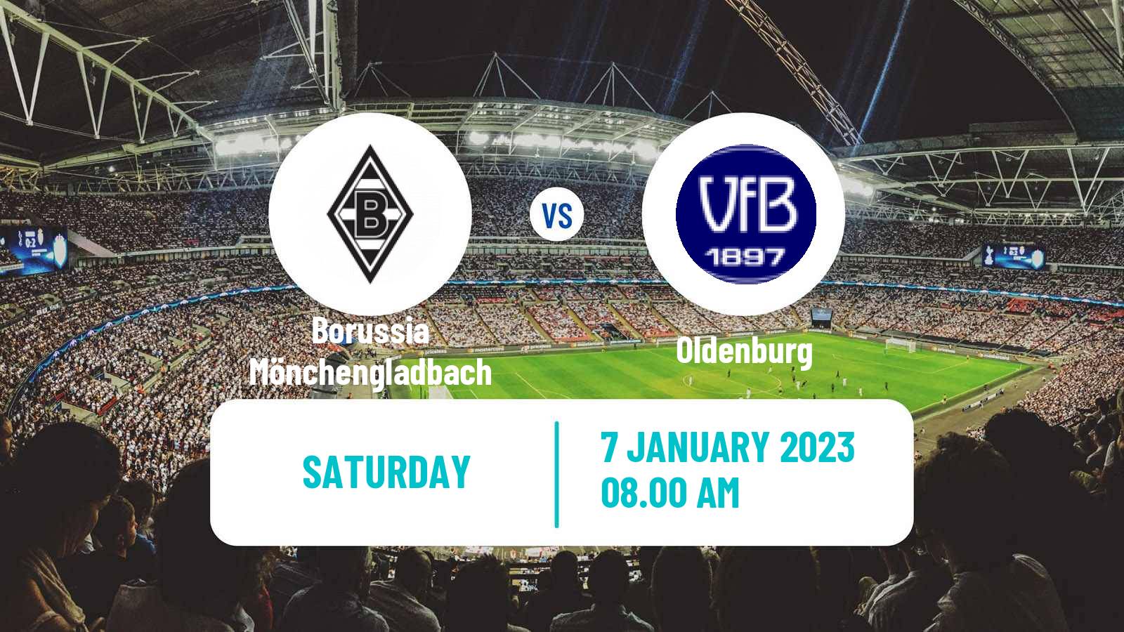 Soccer Club Friendly Borussia Mönchengladbach - Oldenburg