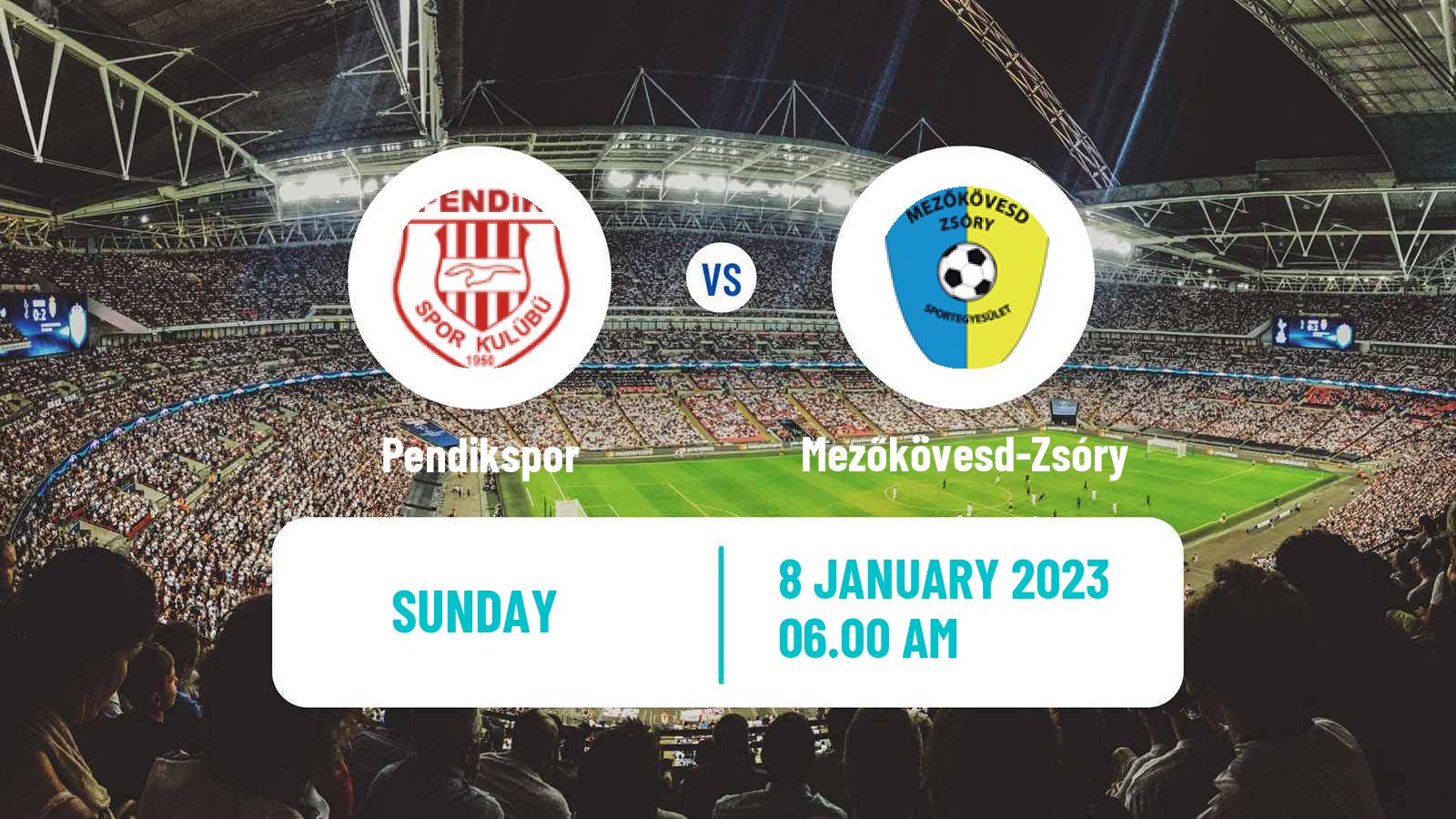 Soccer Club Friendly Pendikspor - Mezőkövesd-Zsóry