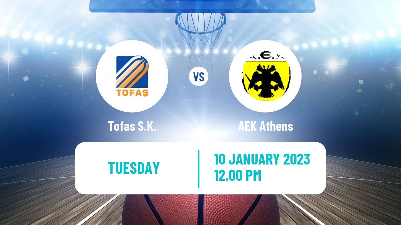 Basketball Champions League Basketball Tofaş - AEK Athens