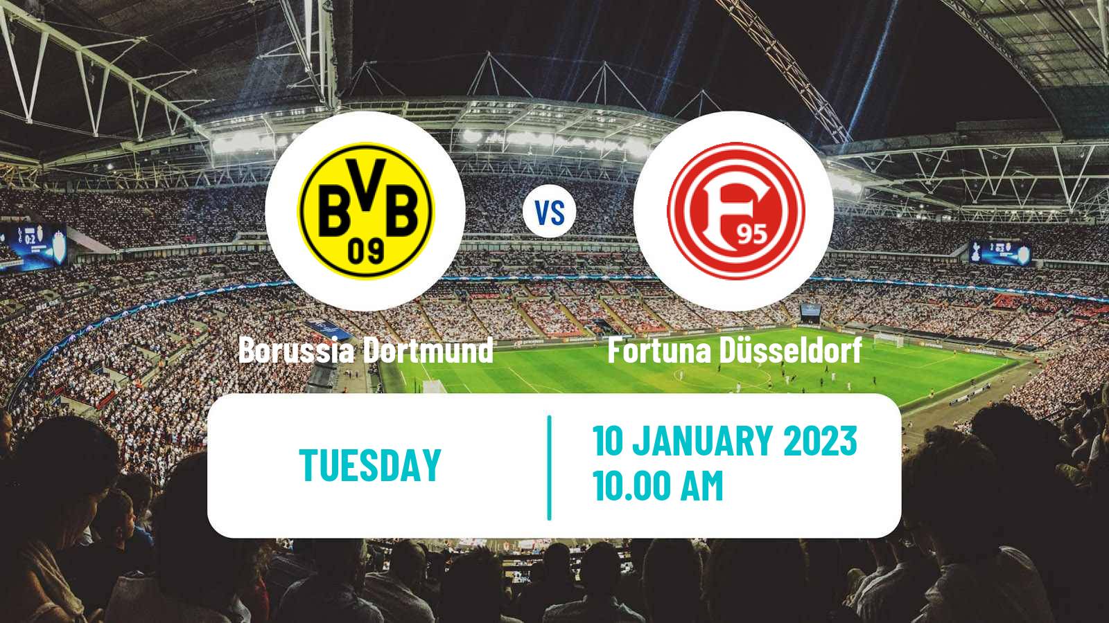 Soccer Club Friendly Borussia Dortmund - Fortuna Düsseldorf