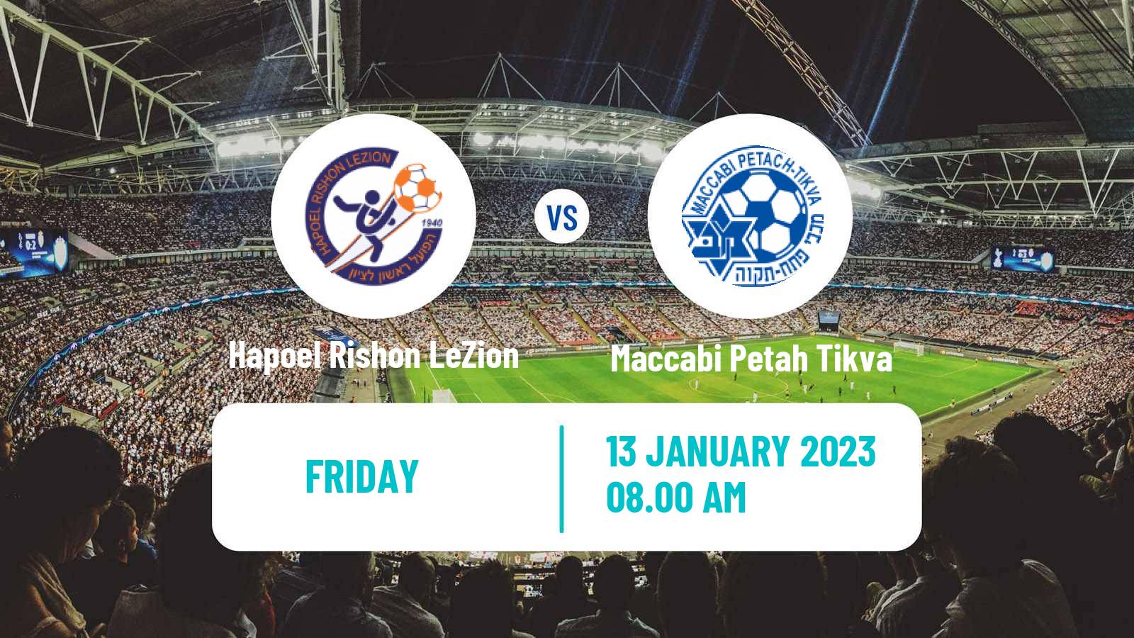 Soccer Israeli Liga Leumit Hapoel Rishon LeZion - Maccabi Petah Tikva