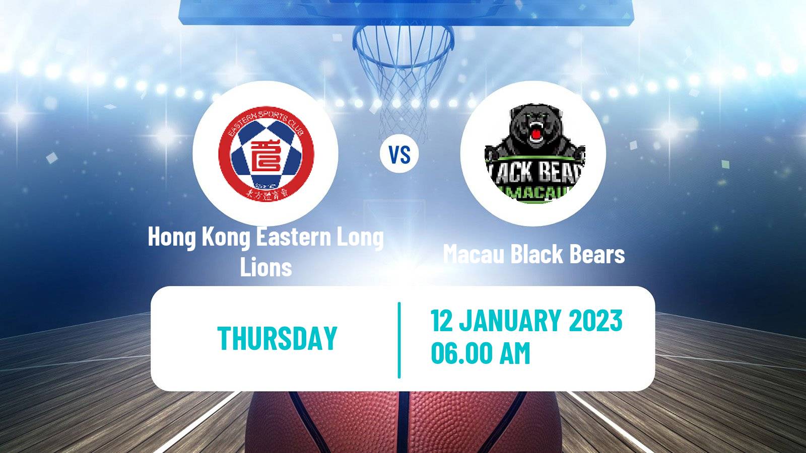 Basketball ASEAN Basketball League Hong Kong Eastern Long Lions - Macau Black Bears