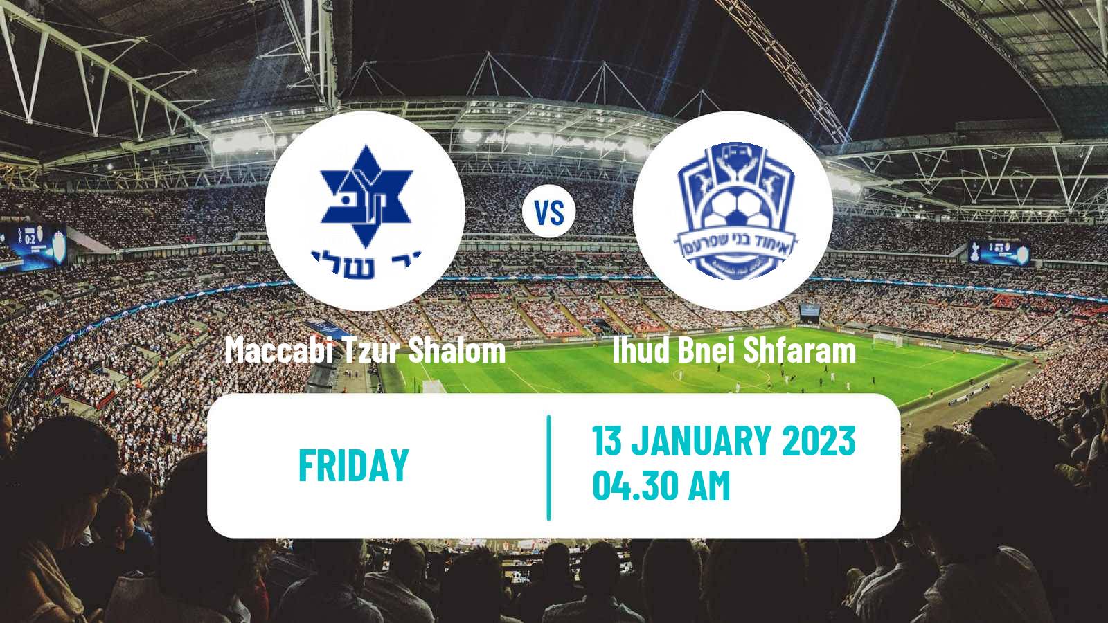 Soccer Israeli Liga Alef North Maccabi Tzur Shalom - Ihud Bnei Shfaram