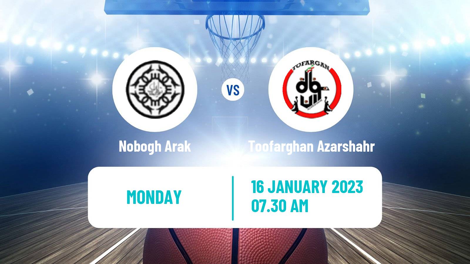 Basketball Iran Super League Basketball Nobogh Arak - Toofarghan Azarshahr