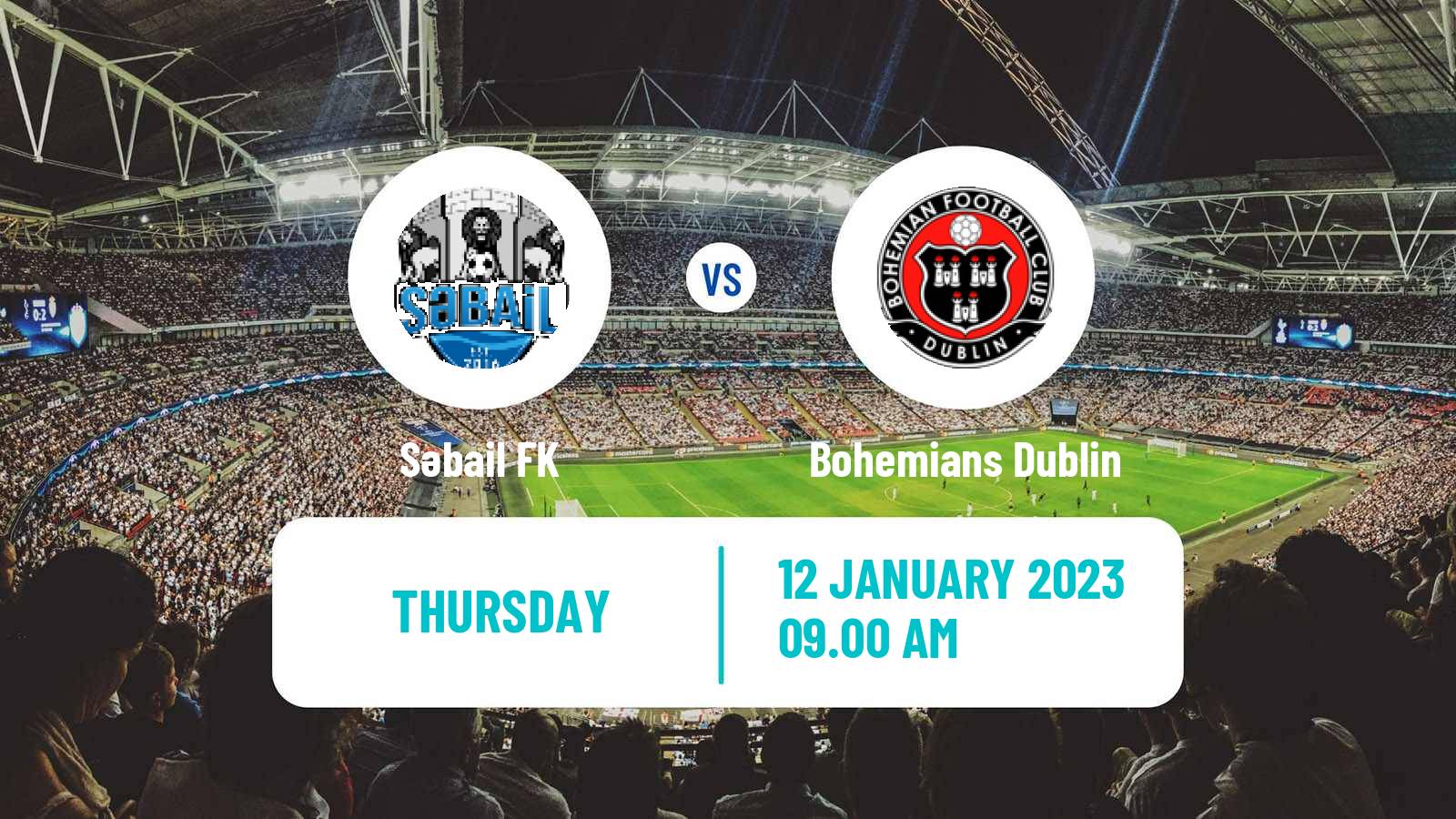 Soccer Club Friendly Səbail - Bohemians Dublin
