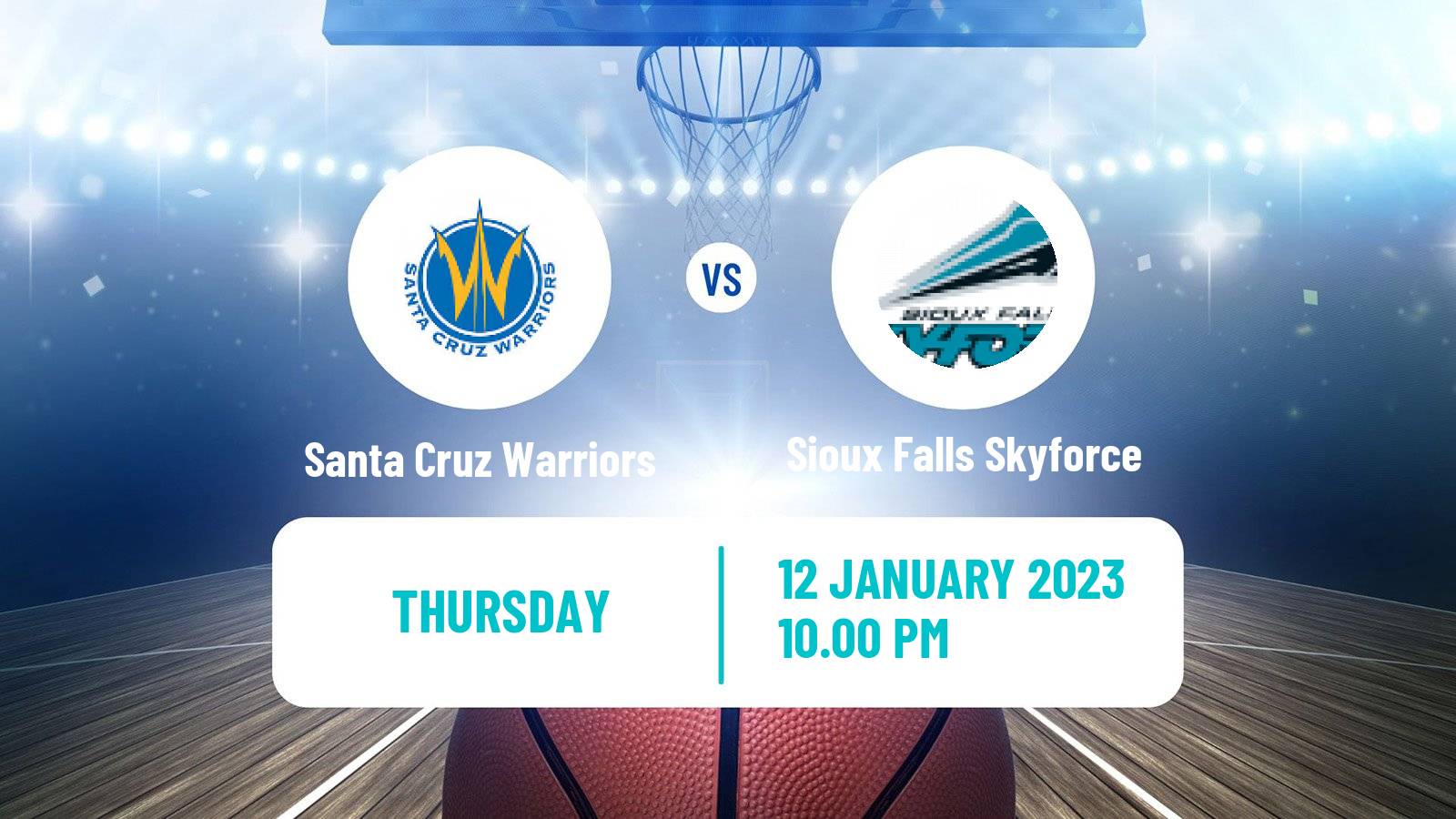 Basketball NBA G-League Santa Cruz Warriors - Sioux Falls Skyforce