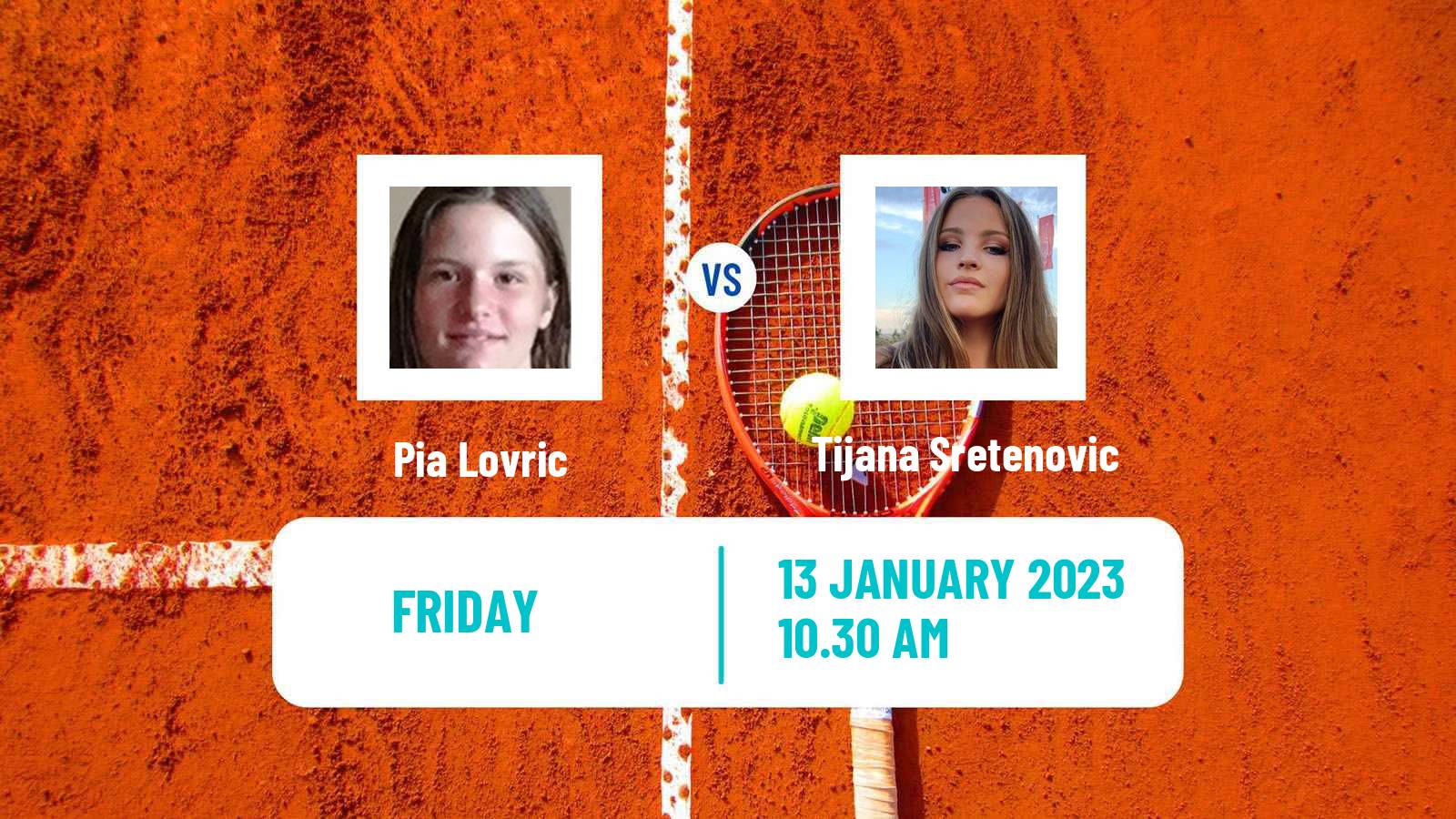 Tennis ITF Tournaments Pia Lovric - Tijana Sretenovic