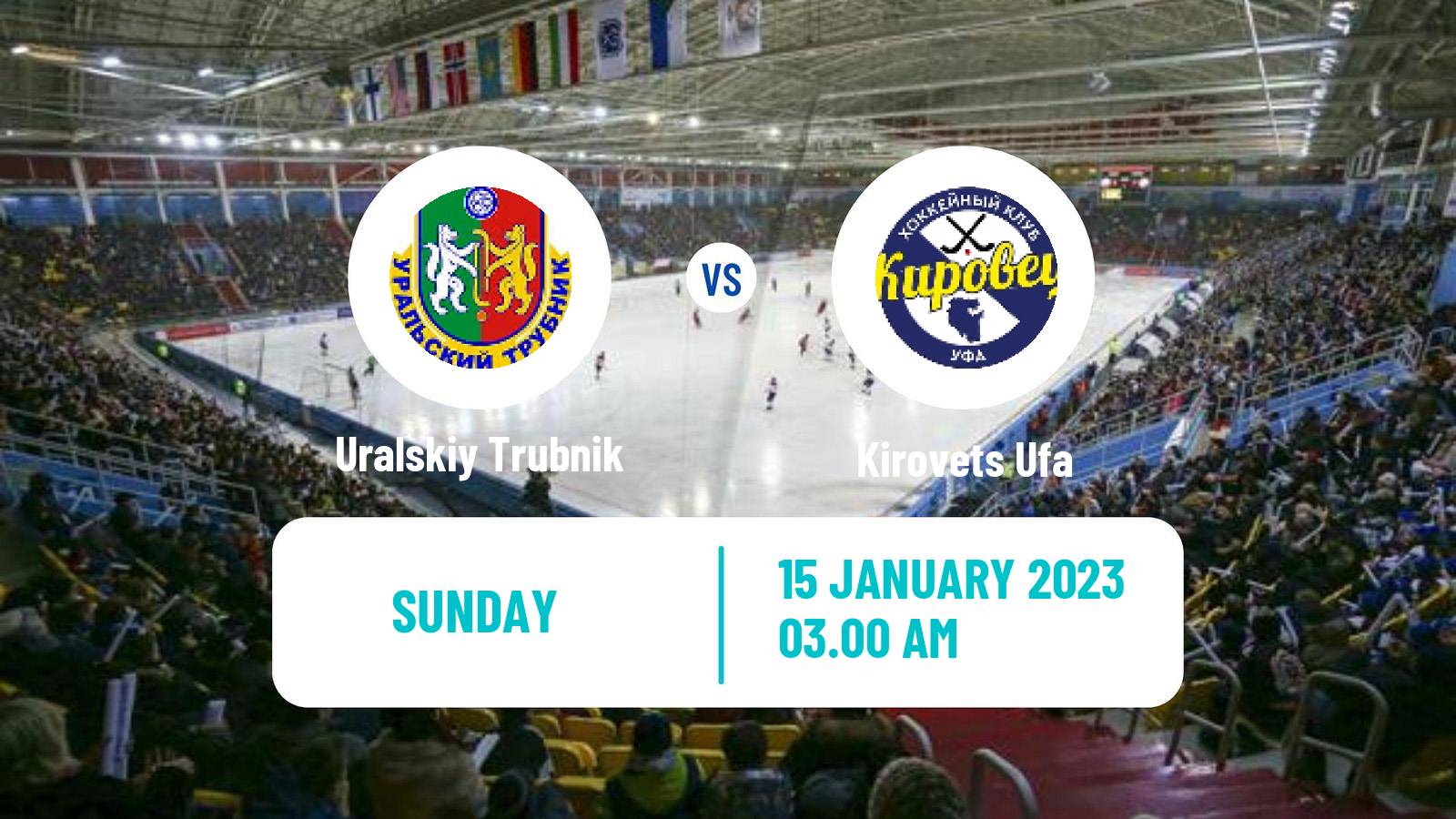 Bandy Russian Super League Bandy Uralskiy Trubnik - Kirovets Ufa