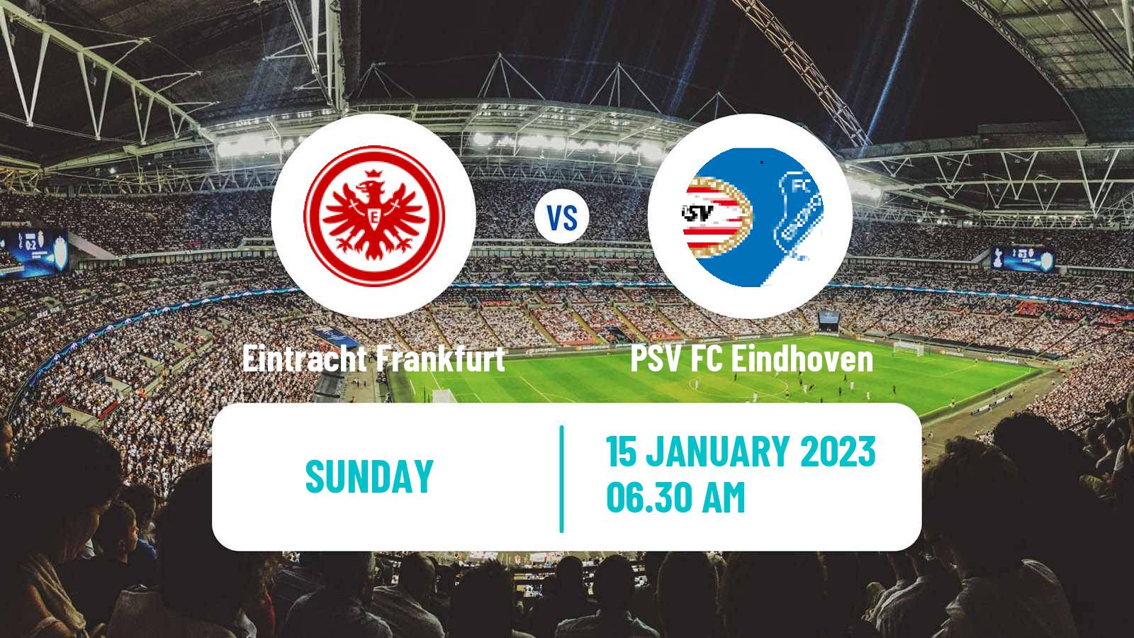 Soccer Club Friendly Women Eintracht Frankfurt - PSV Eindhoven