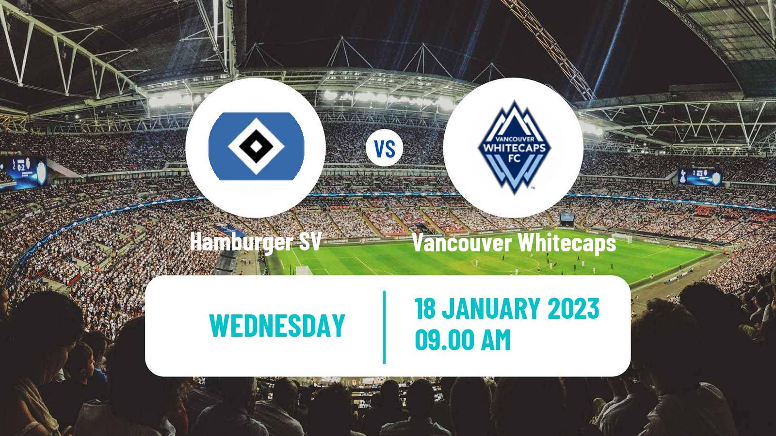 Soccer Club Friendly Hamburger SV - Vancouver Whitecaps