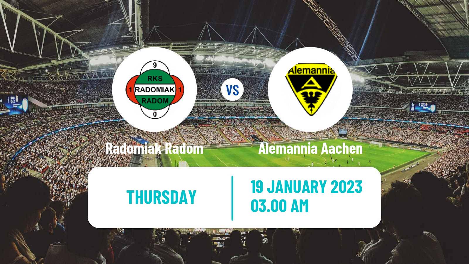 Soccer Club Friendly Radomiak Radom - Alemannia Aachen