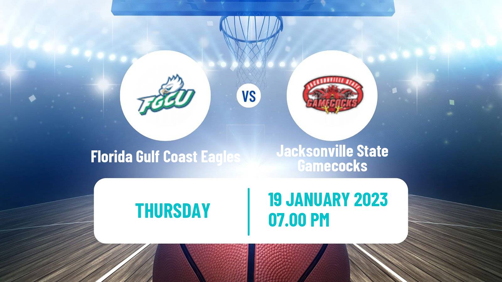 Basketball NCAA College Basketball Florida Gulf Coast Eagles - Jacksonville State Gamecocks