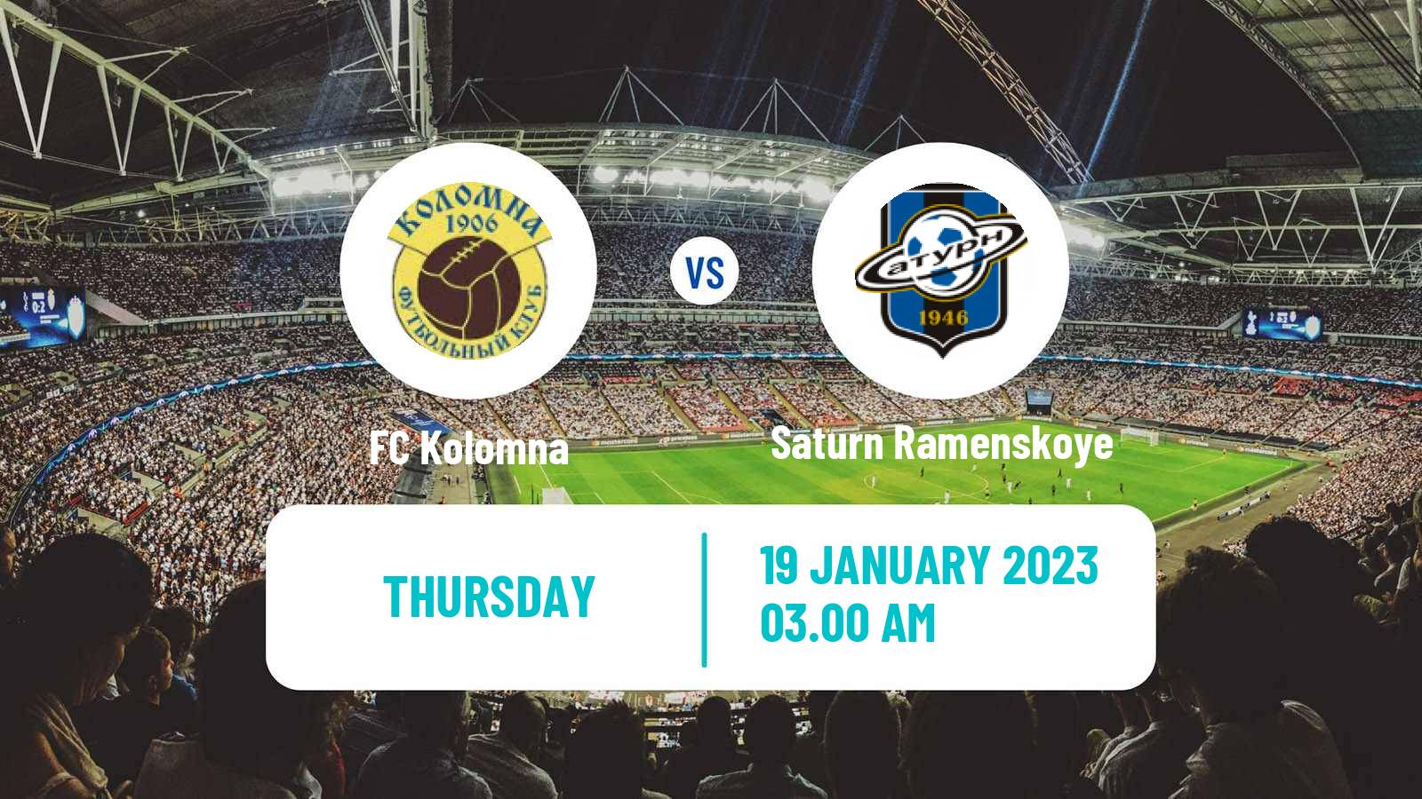 Soccer Club Friendly Kolomna - Saturn Ramenskoye