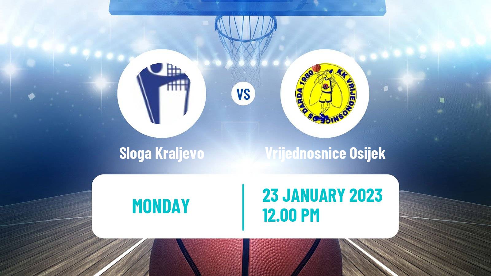 Basketball Adriatic League 2 Sloga Kraljevo - Vrijednosnice Osijek