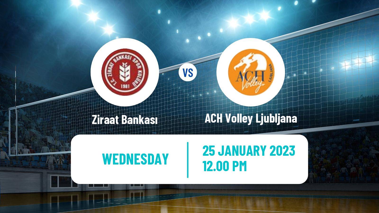 Volleyball CEV Champions League Ziraat Bankası - ACH Volley Ljubljana