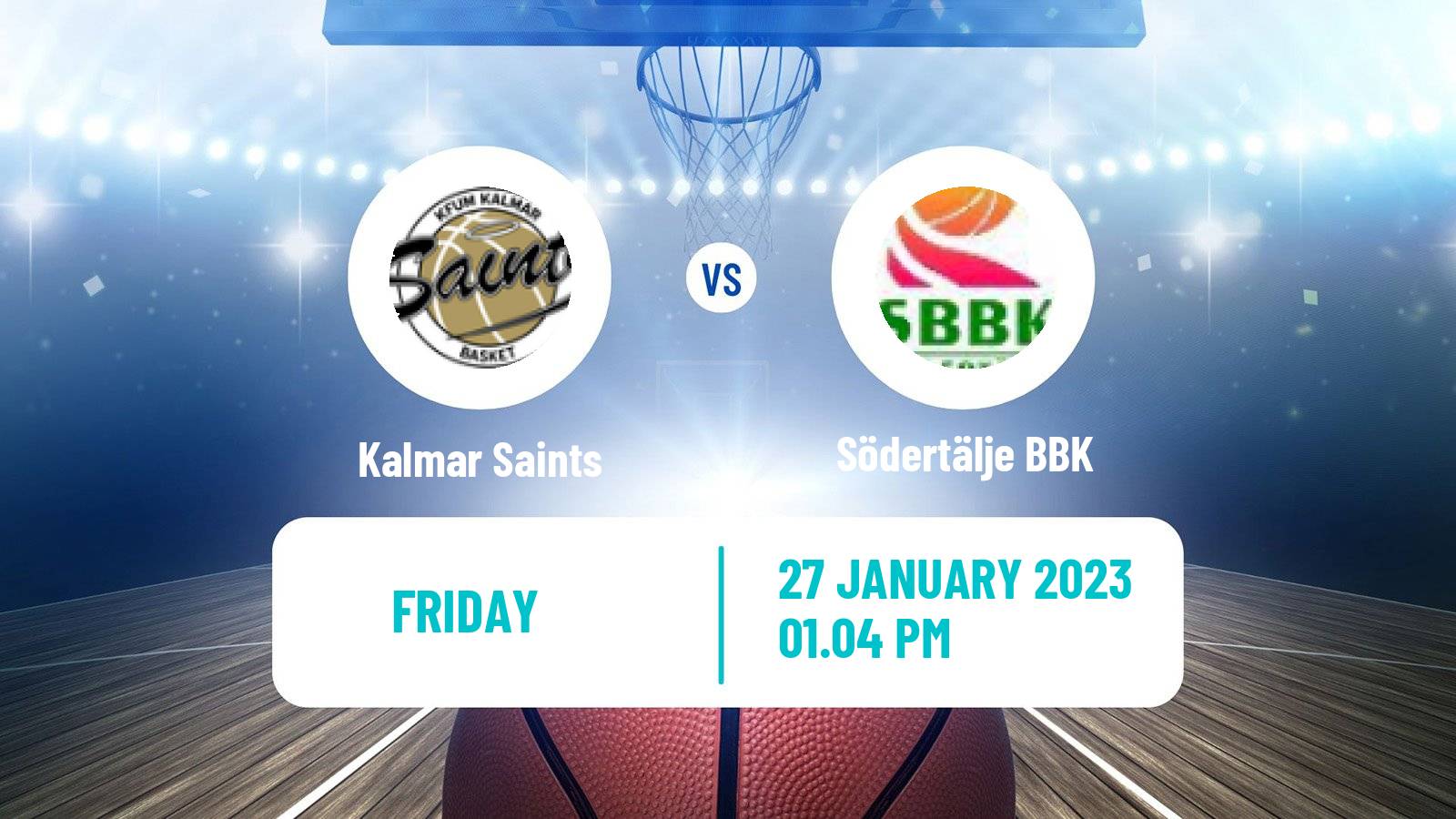 Basketball Swedish Basketligan Kalmar Saints - Södertälje BBK