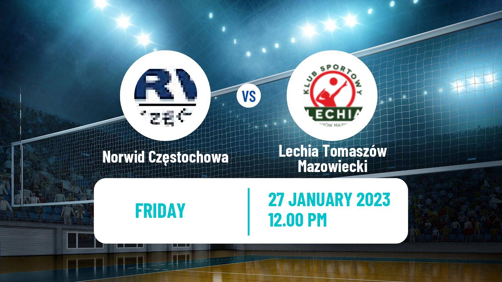 Volleyball Polish I Liga Volleyball Norwid Częstochowa - Lechia Tomaszów Mazowiecki