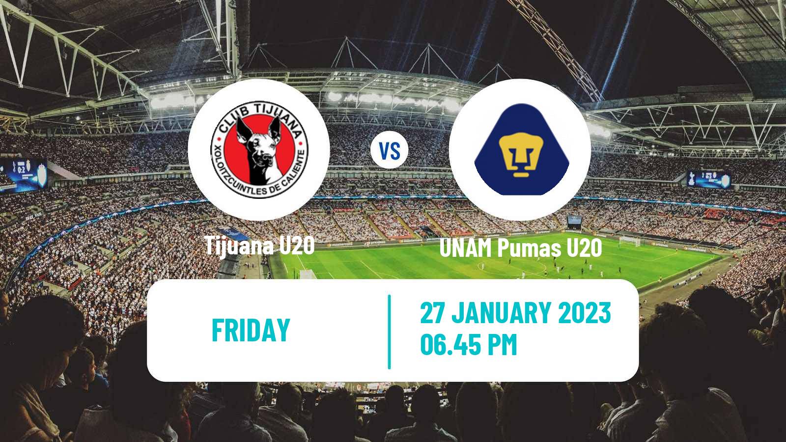 Soccer Mexican Liga MX U20 Tijuana U20 - UNAM Pumas U20