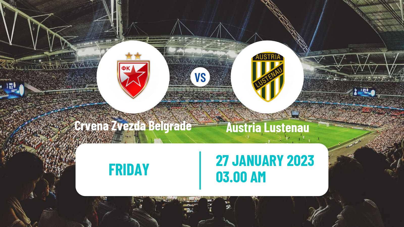 Soccer Club Friendly Crvena Zvezda Belgrade - Austria Lustenau