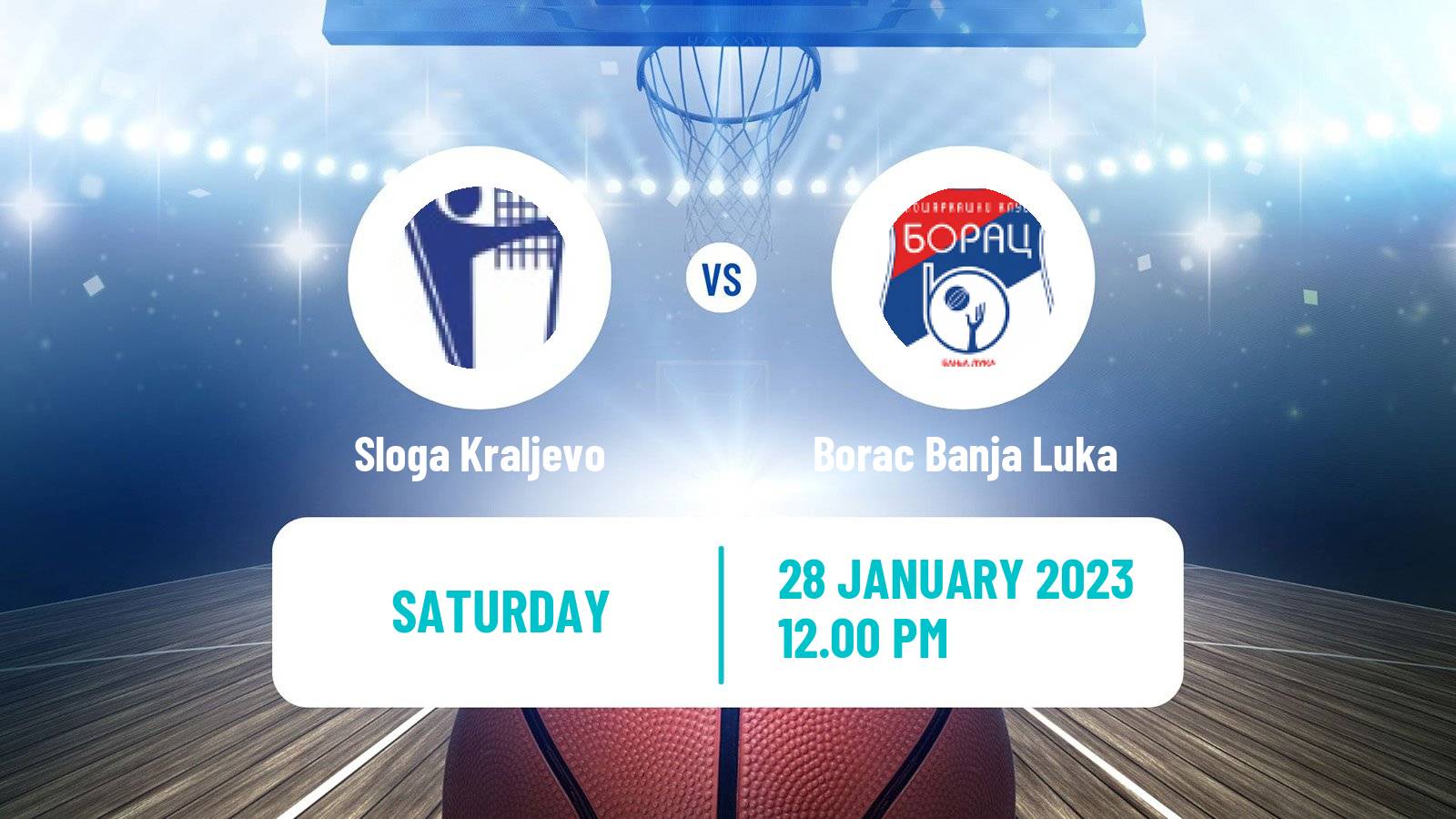 Basketball Adriatic League 2 Sloga Kraljevo - Borac Banja Luka