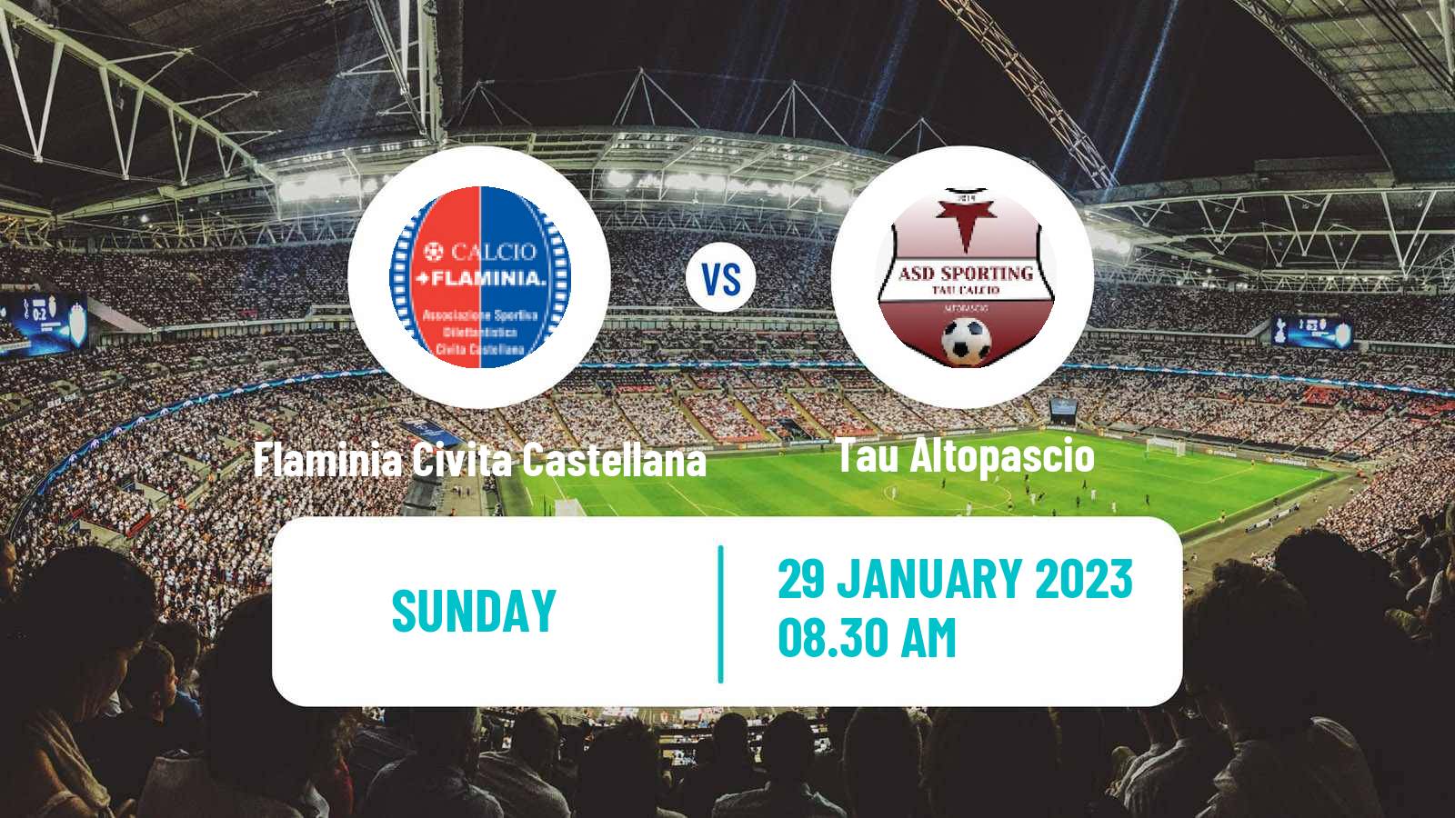 Soccer Italian Serie D - Group E Flaminia Civita Castellana - Tau Altopascio