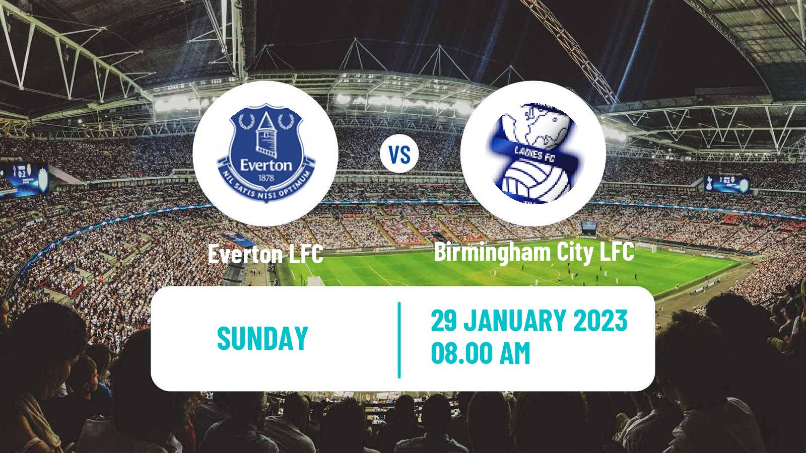 Soccer English FA Cup Women Everton - Birmingham City LFC