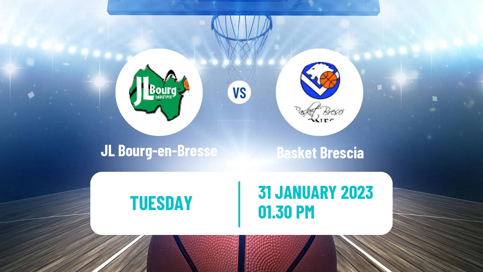 Basketball Eurocup JL Bourg-en-Bresse - Basket Brescia