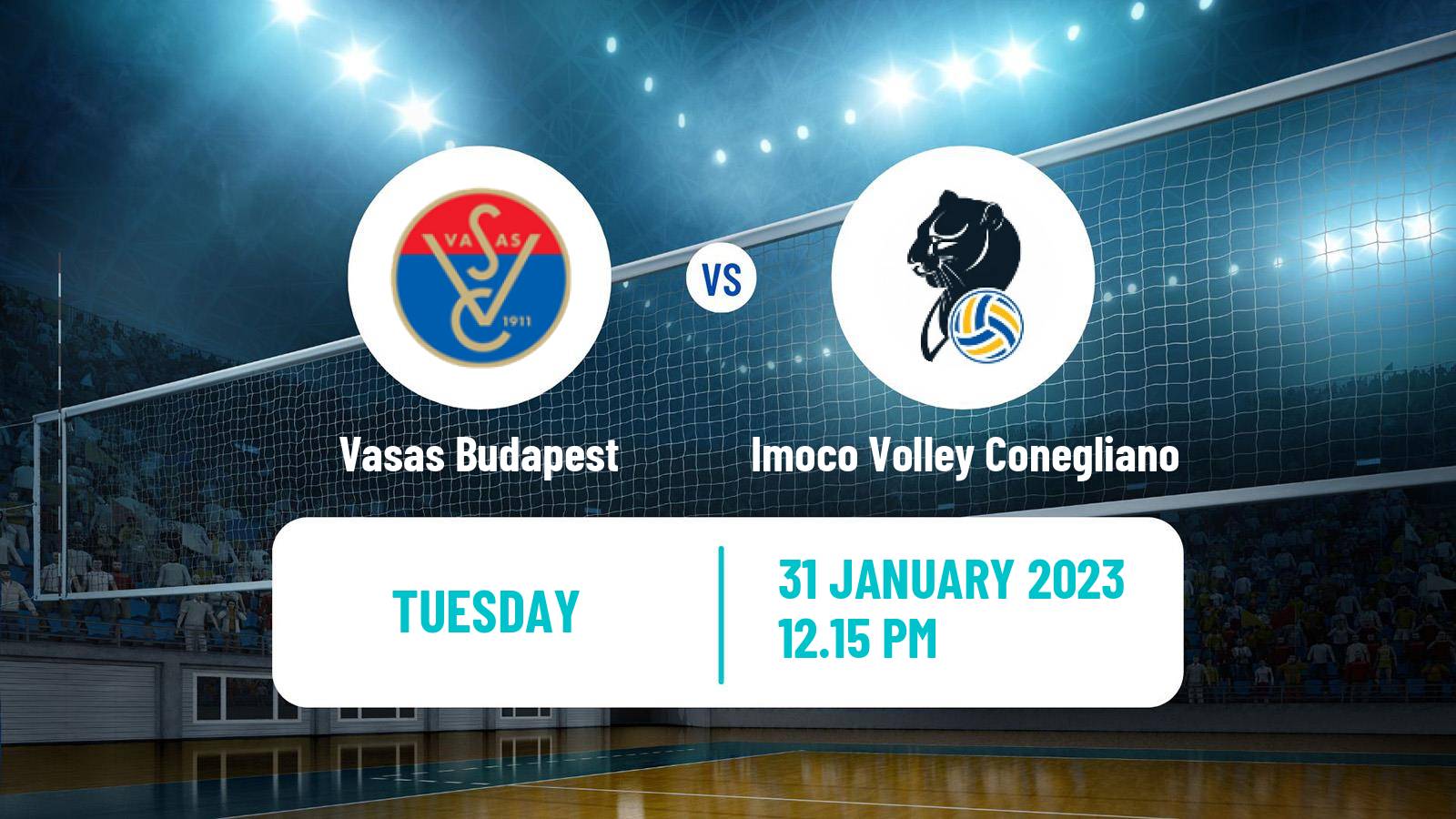 Volleyball CEV Champions League Women Vasas Budapest - Imoco Volley Conegliano