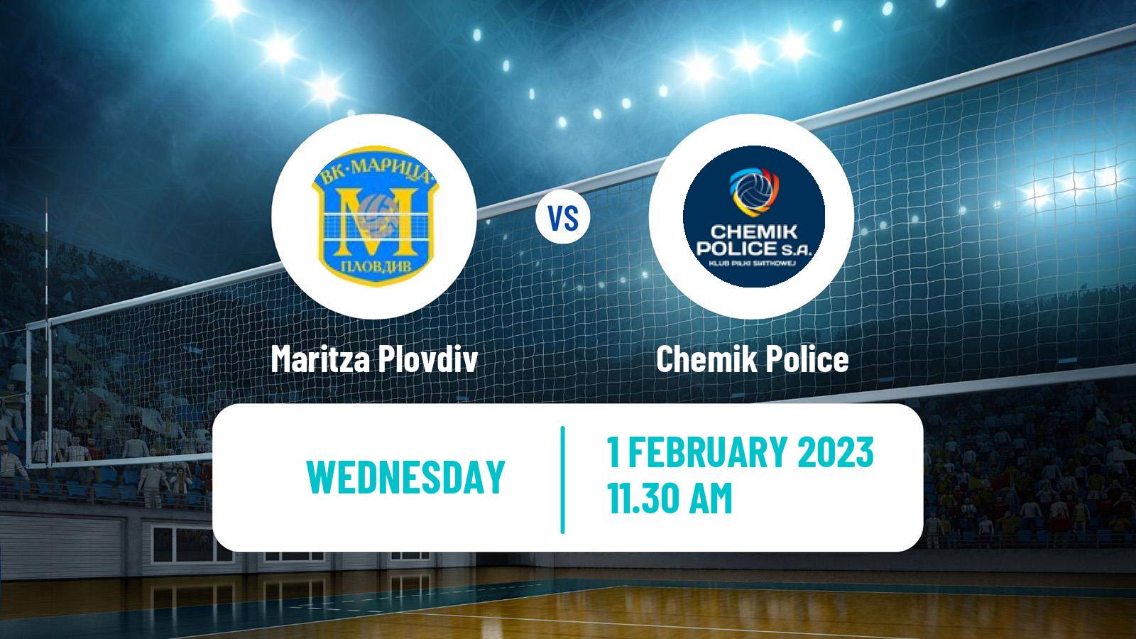 Volleyball CEV Champions League Women Maritza Plovdiv - Chemik Police