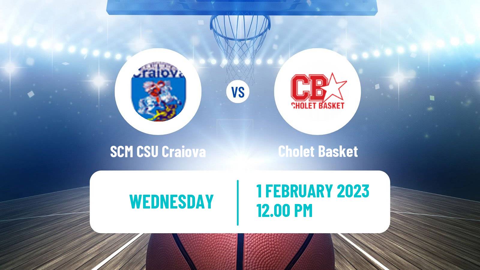 Basketball FIBA Europe Cup SCM CSU Craiova - Cholet Basket