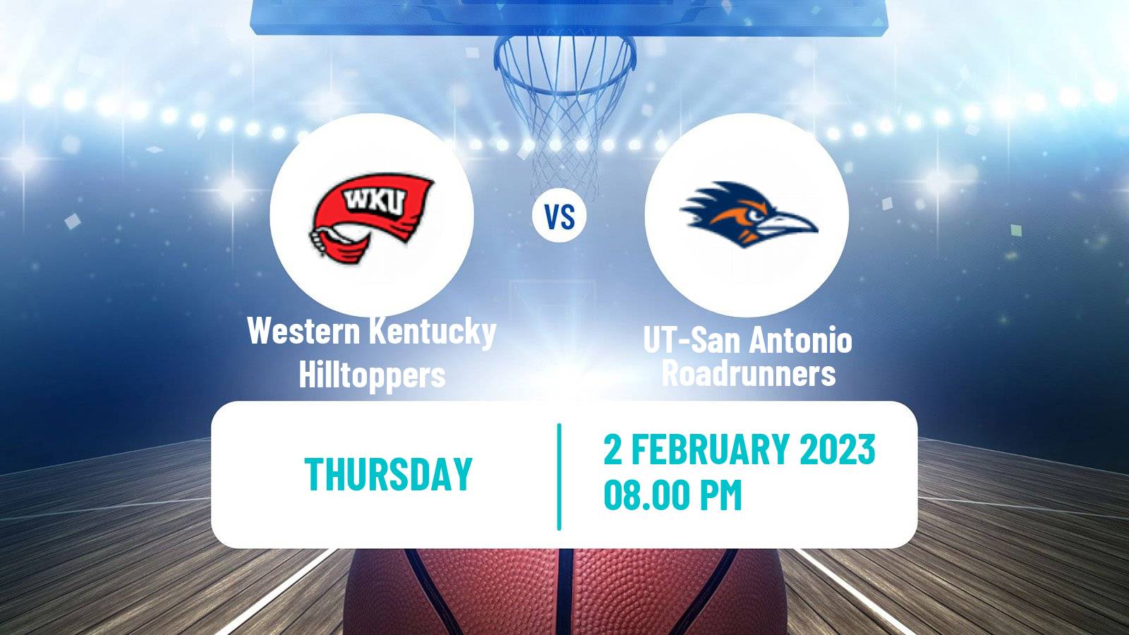 Basketball NCAA College Basketball Western Kentucky Hilltoppers - UT-San Antonio Roadrunners