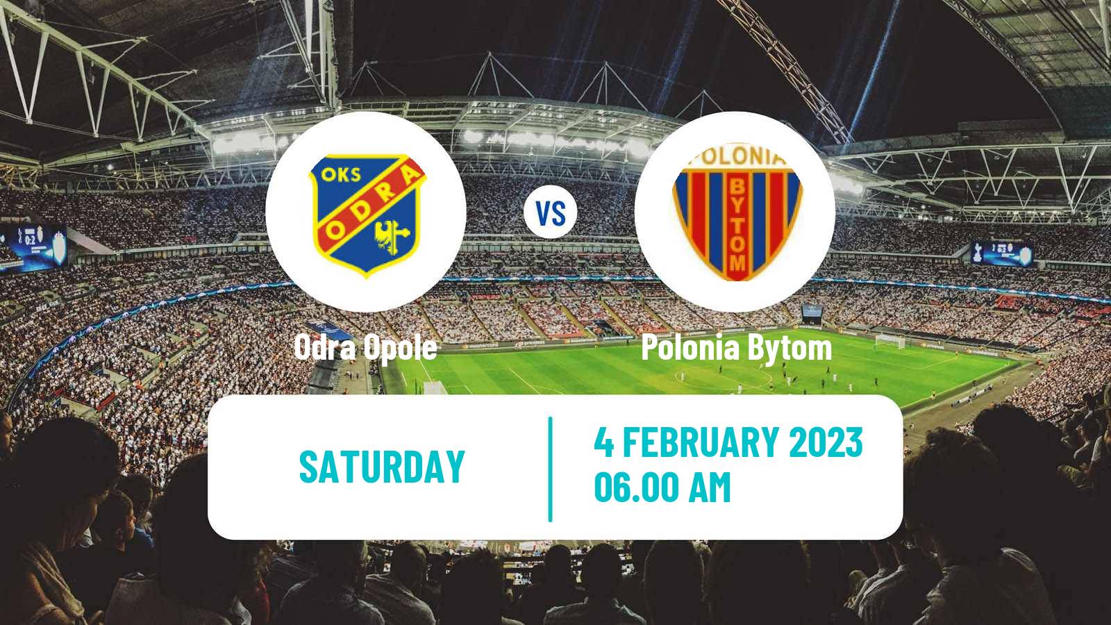 Soccer Club Friendly Odra Opole - Polonia Bytom