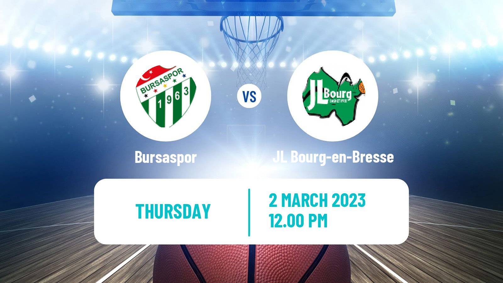 Basketball Eurocup Bursaspor - JL Bourg-en-Bresse