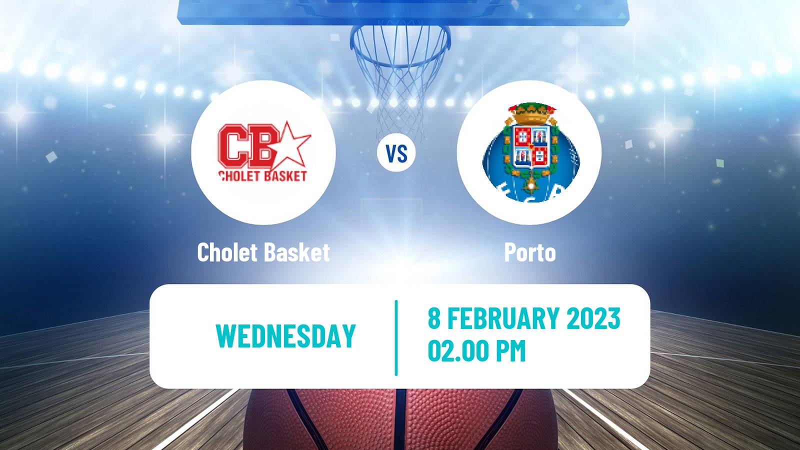 Basketball FIBA Europe Cup Cholet Basket - Porto