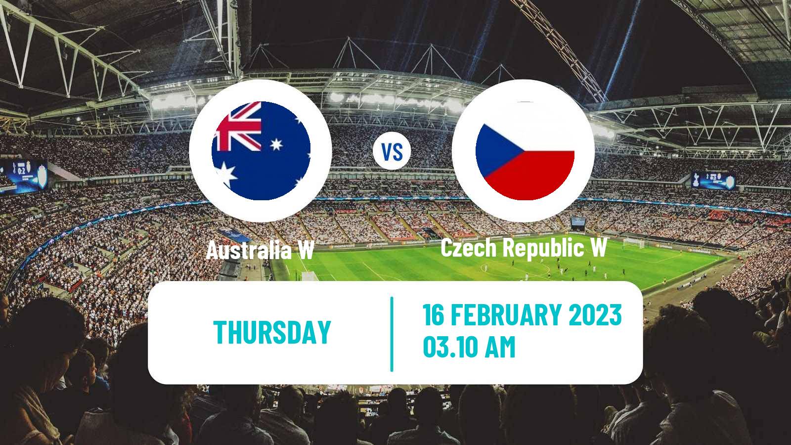 Soccer Friendly International Women Australia W - Czech Republic W