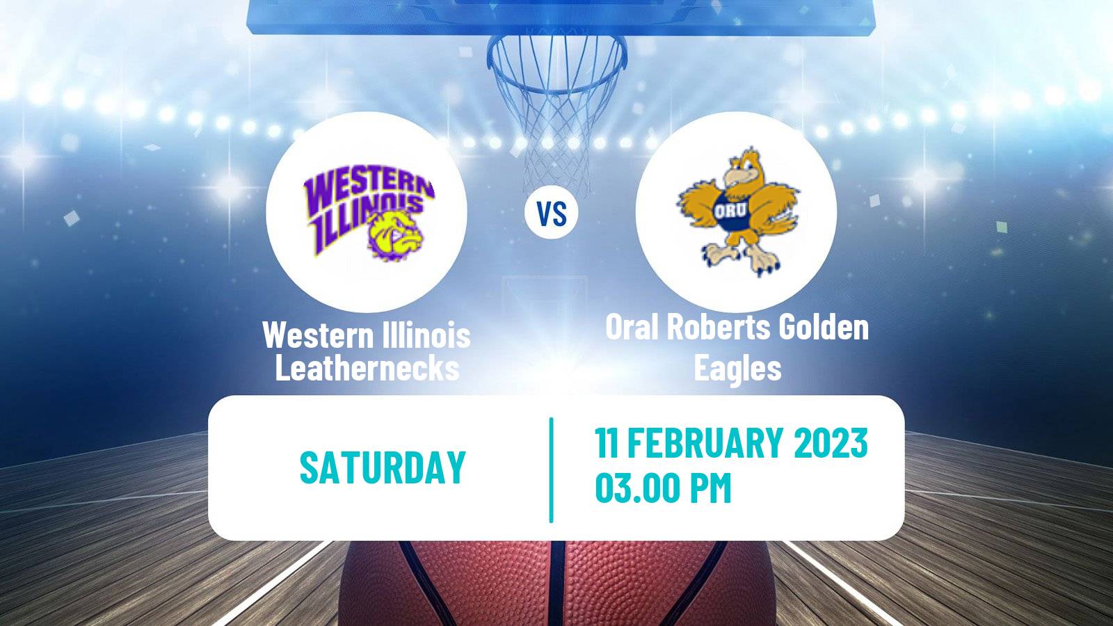 Basketball NCAA College Basketball Western Illinois Leathernecks - Oral Roberts Golden Eagles