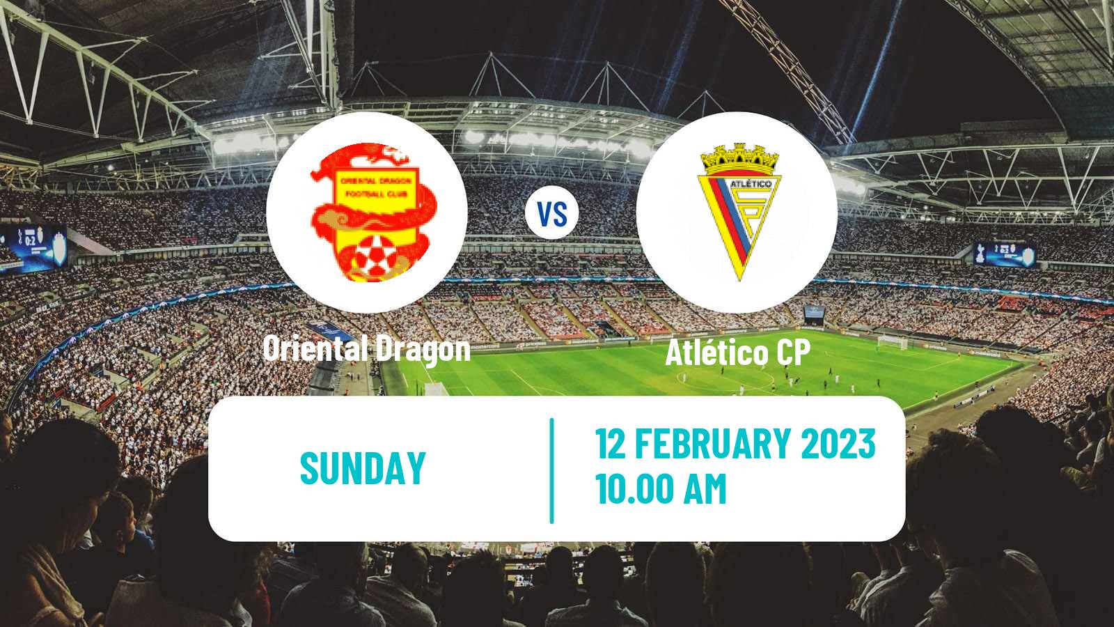 Soccer Campeonato de Portugal Oriental Dragon - Atlético CP
