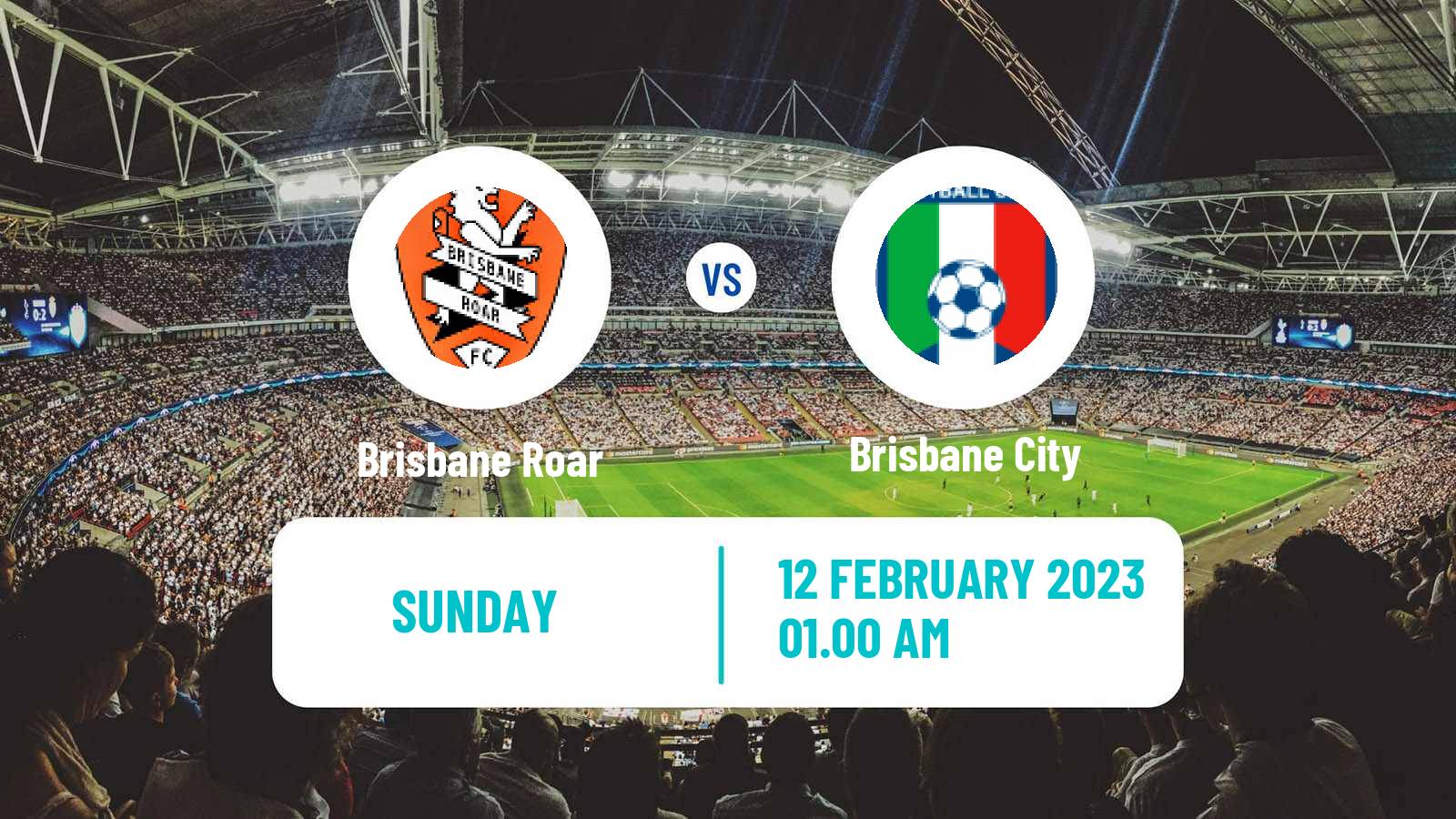 Soccer Club Friendly Brisbane Roar - Brisbane City