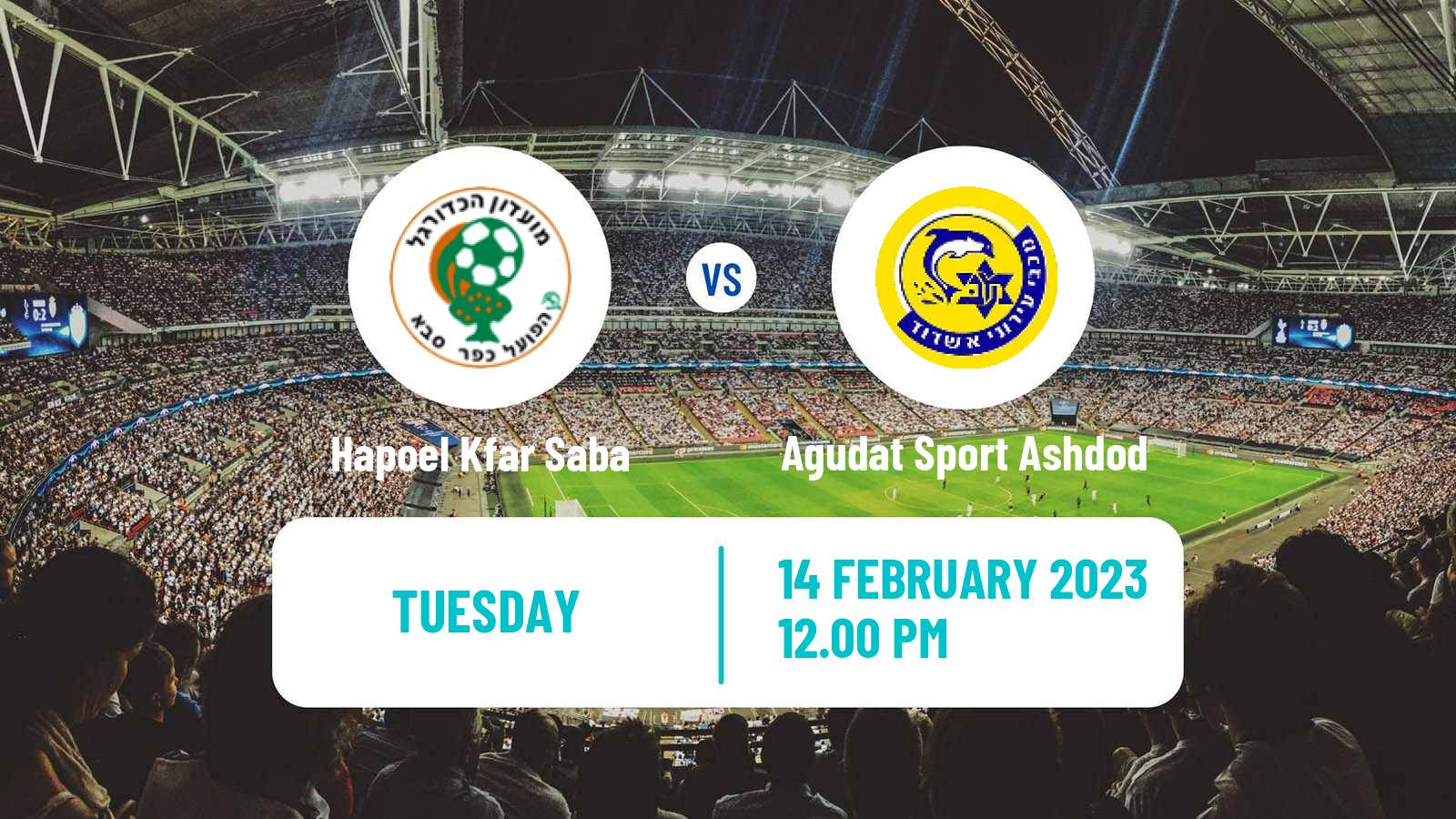 Soccer Israeli Liga Leumit Hapoel Kfar Saba - Agudat Sport Ashdod