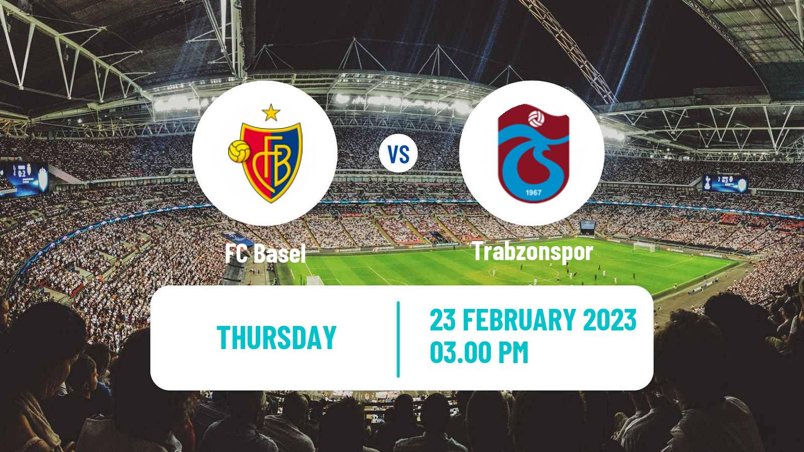 Soccer UEFA Europa Conference League Basel - Trabzonspor