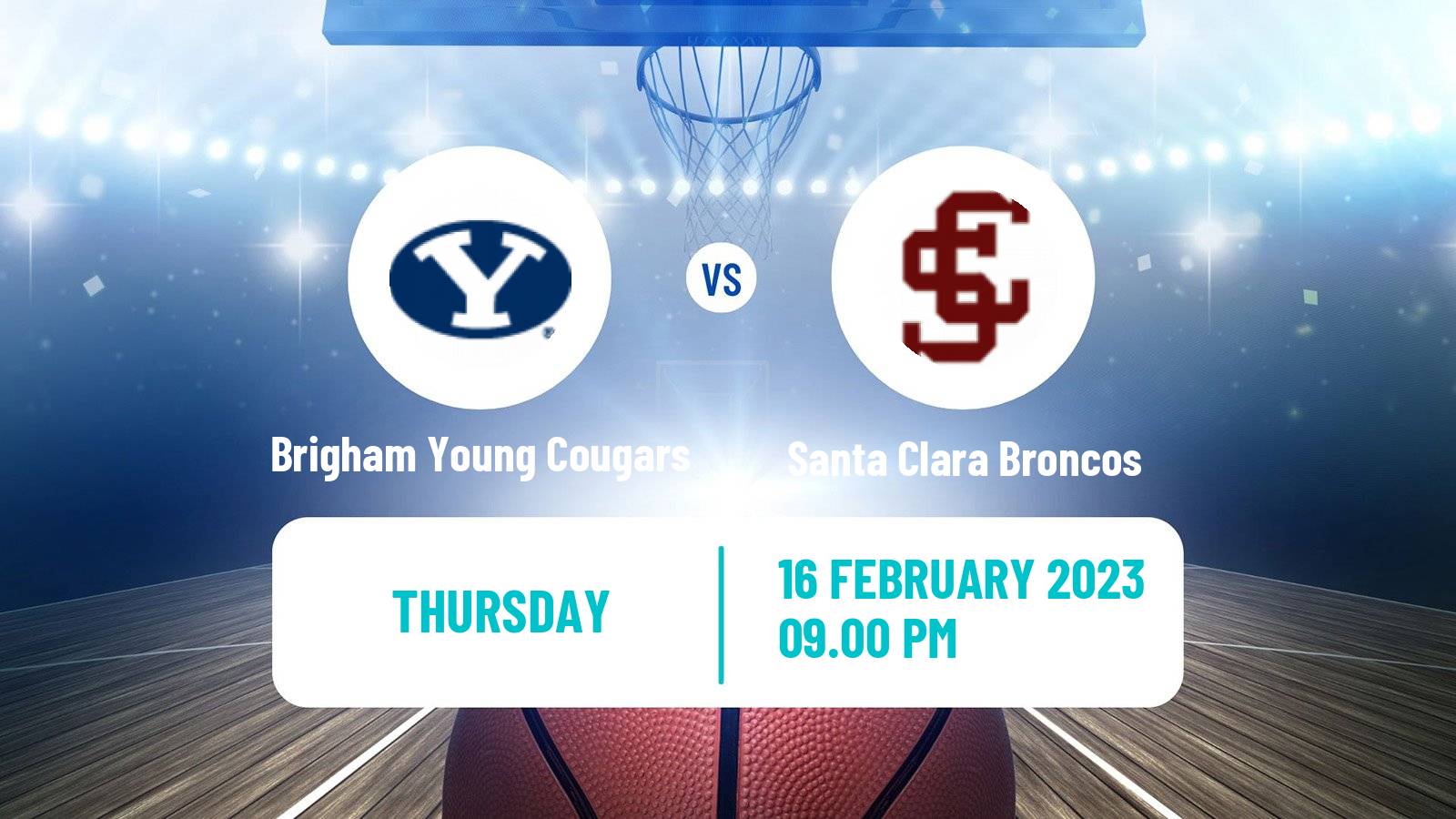 Basketball NCAA College Basketball Brigham Young Cougars - Santa Clara Broncos