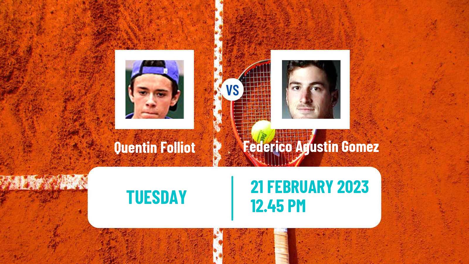 Tennis ITF Tournaments Quentin Folliot - Federico Agustin Gomez