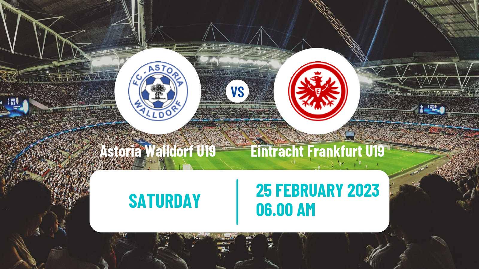 Soccer German Junioren Bundesliga South Astoria Walldorf U19 - Eintracht Frankfurt U19