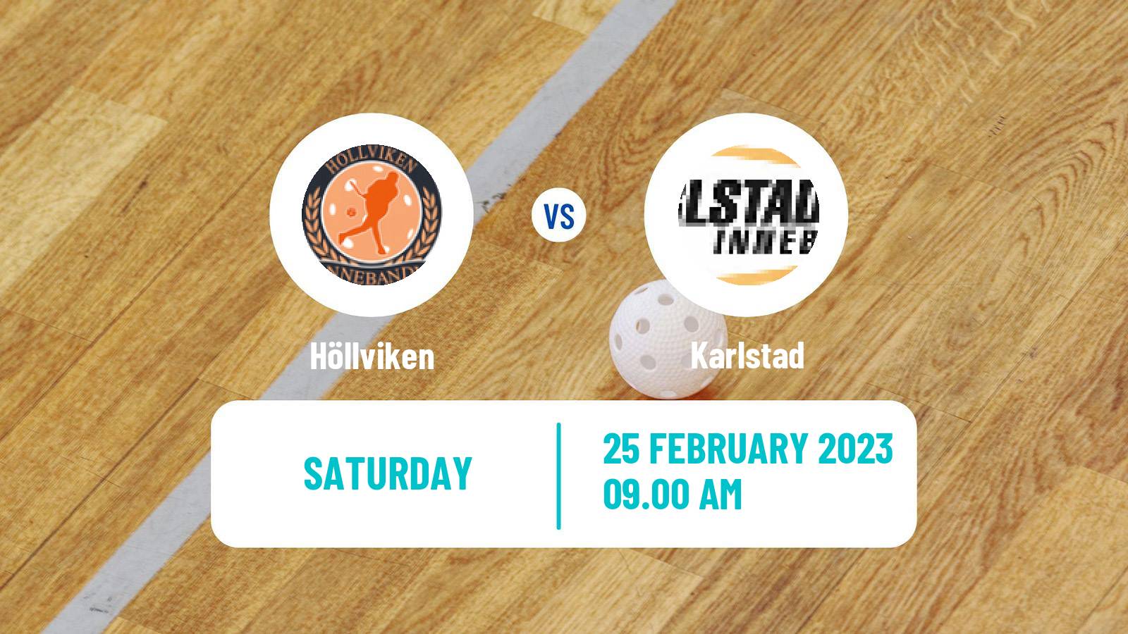 Floorball Swedish Allsvenskan Södra Floorball Höllviken - Karlstad