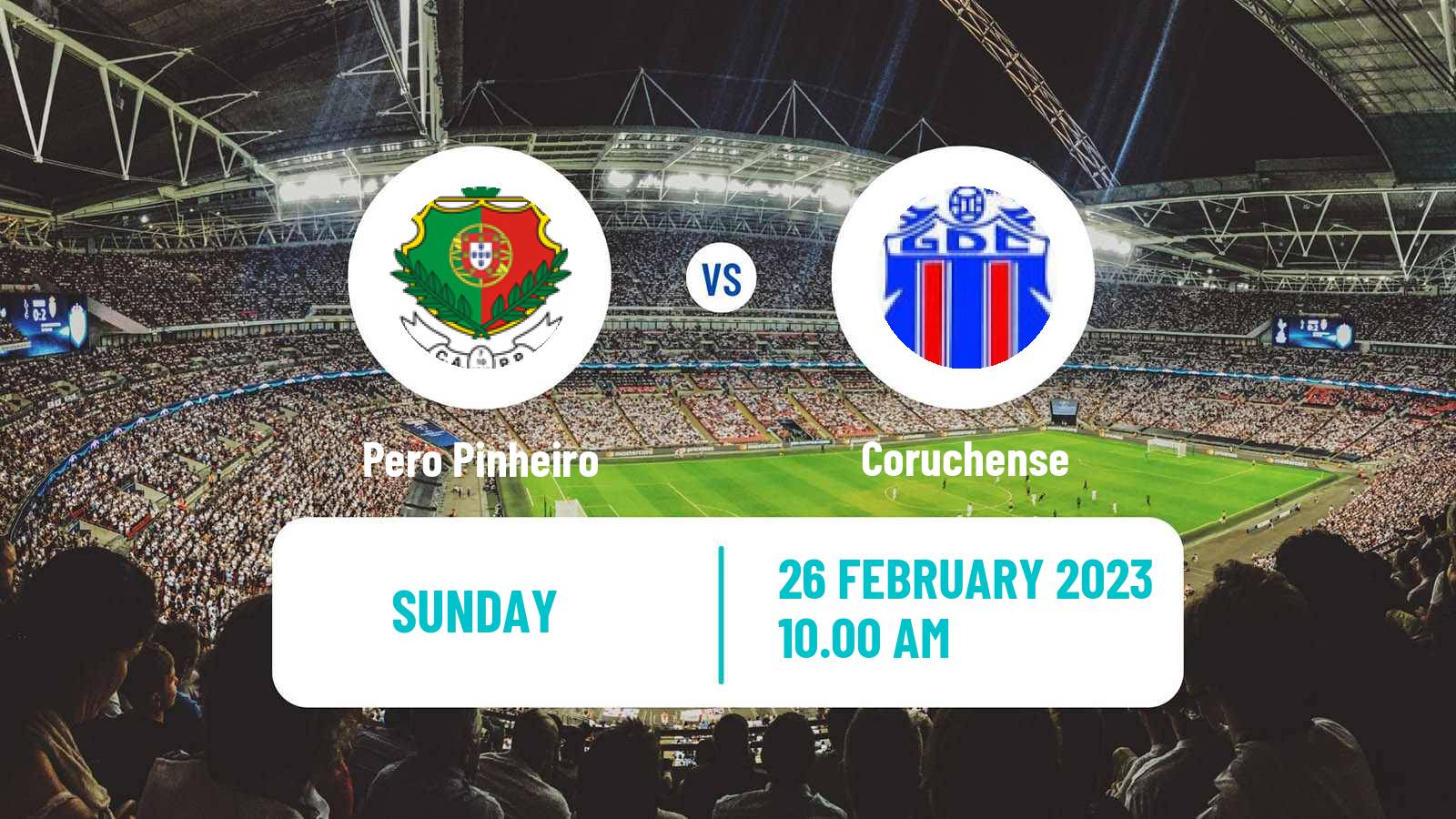 Soccer Campeonato de Portugal Pero Pinheiro - Coruchense